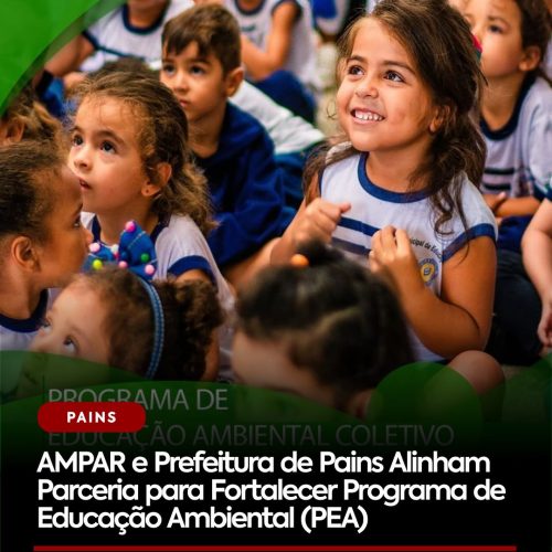 AMPAR e Prefeitura de Pains Alinham Parceria para Fortalecer Programa de Educação Ambiental