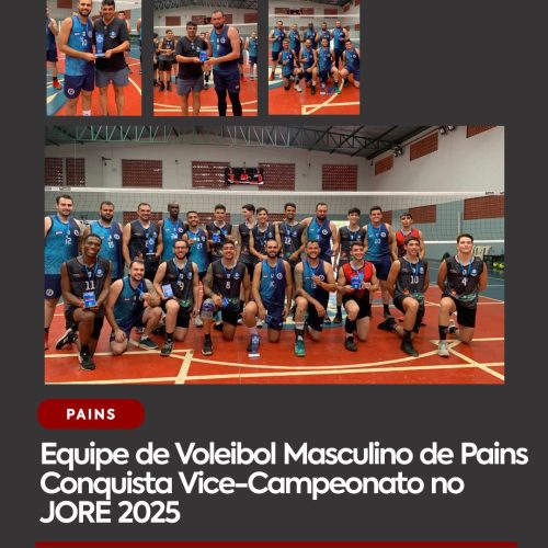 Equipe de Voleibol Masculino de Pains Conquista Vice-Campeonato no JORE 2025