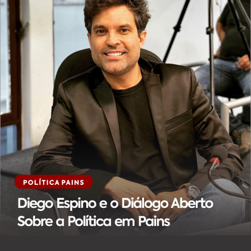 Diego Espino e o Diálogo Aberto Sobre a Política em Pains